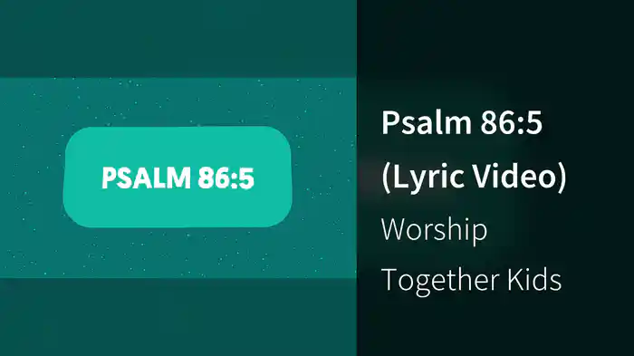 Psalm 86:5 (Lyric Video)