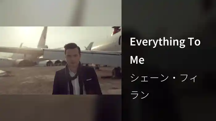 Everything To Me