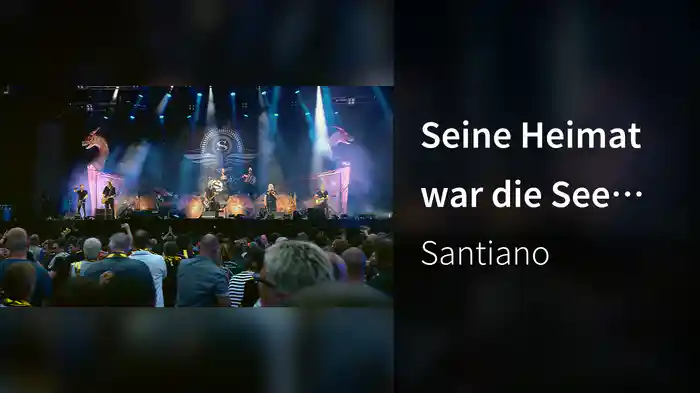 Seine Heimat war die See (Live von der Waldbühne, Berlin / 2016)