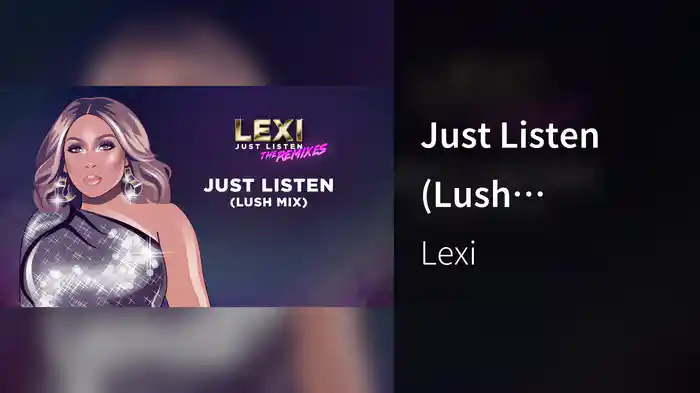 Just Listen (Lush Mix/Audio)