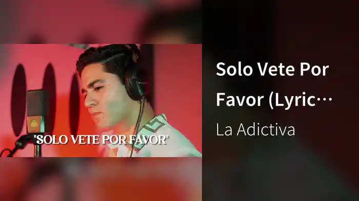 Solo Vete Por Favor (Lyric Video)