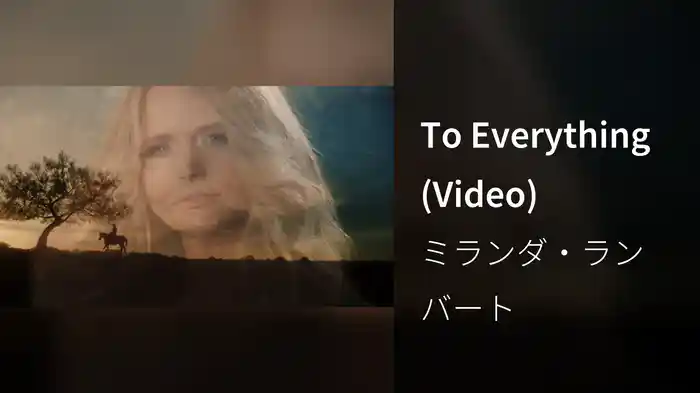 To Everything (Video)