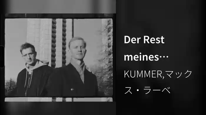 Der Rest meines Lebens