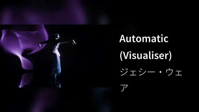 Automatic (Visualiser)