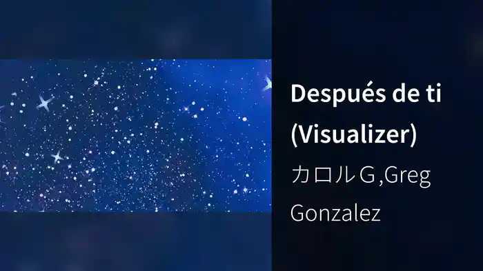 Después de ti (Visualizer)