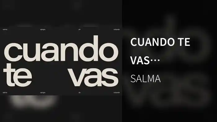 CUANDO TE VAS (Visualizer)