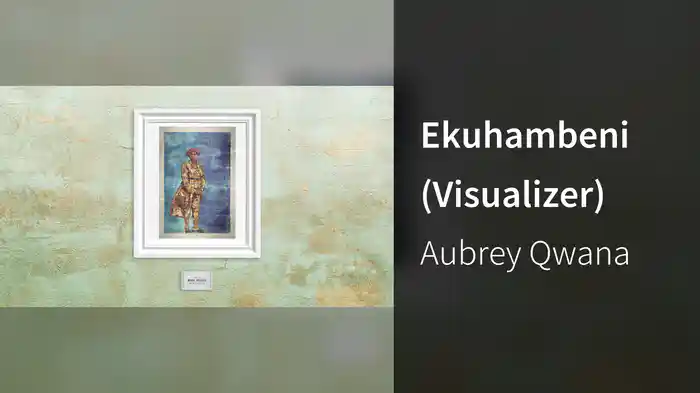Ekuhambeni (Visualizer)