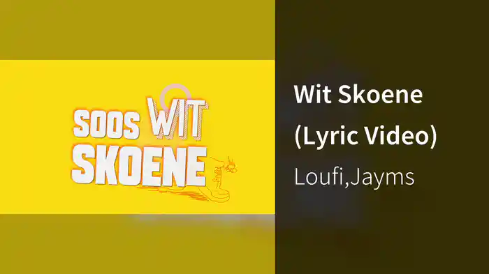 Wit Skoene (Lyric Video)