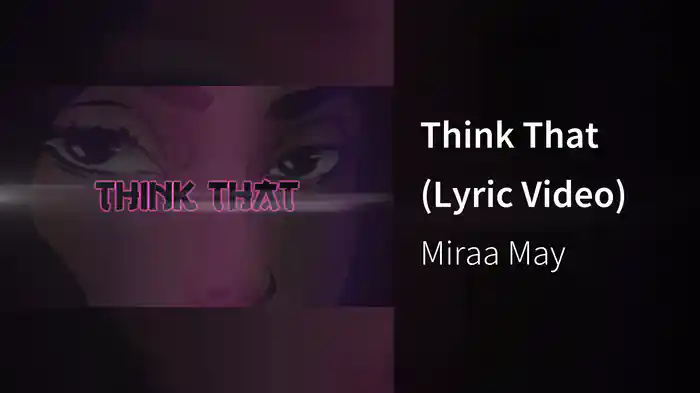 Think That (Lyric Video)