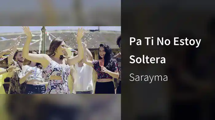 Pa Ti No Estoy Soltera