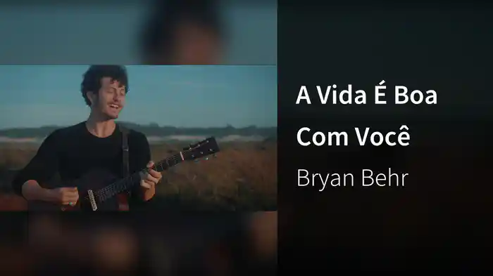 A Vida É Boa Com Você