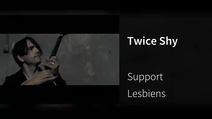 Twice Shy