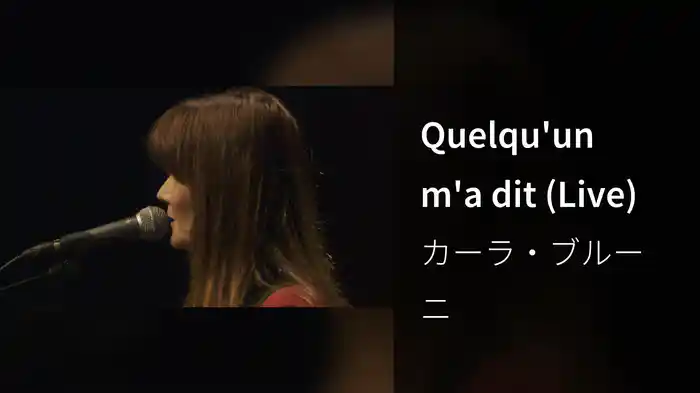 Quelqu'un m'a dit (Live)