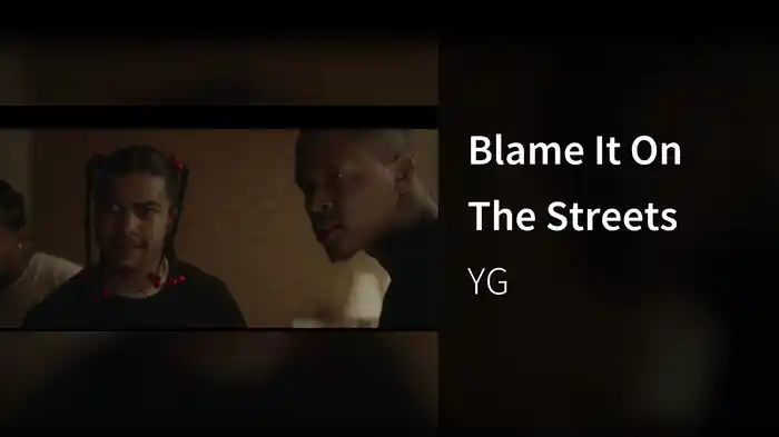 Blame It On The Streets