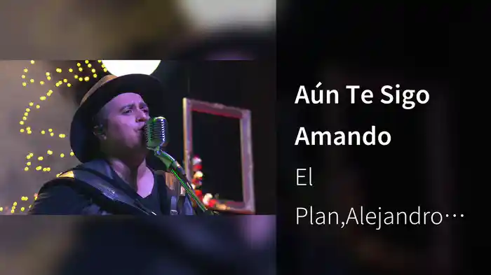 Aún Te Sigo Amando