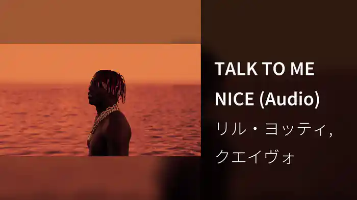 TALK TO ME NICE (Audio)