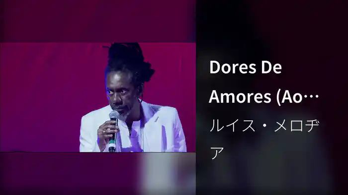 Dores De Amores (Ao Vivo)