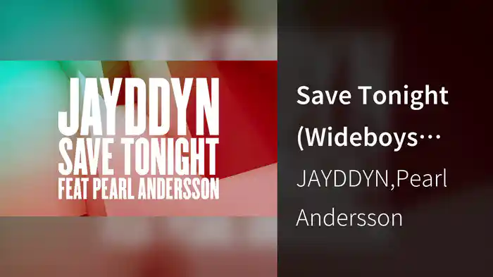 Save Tonight (Wideboys Remix / Audio)