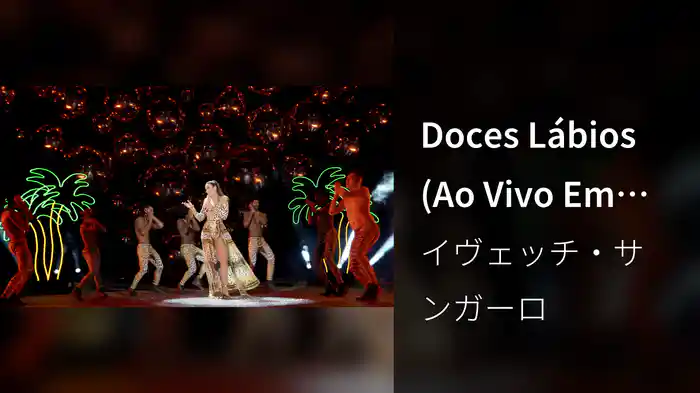 Doces Lábios (Ao Vivo Em São Paulo / 2018)