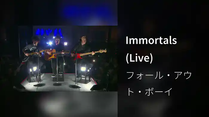 Immortals (Live)