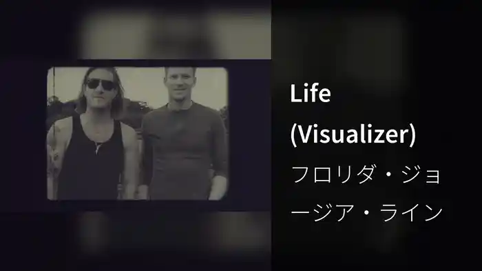 Life (Visualizer)
