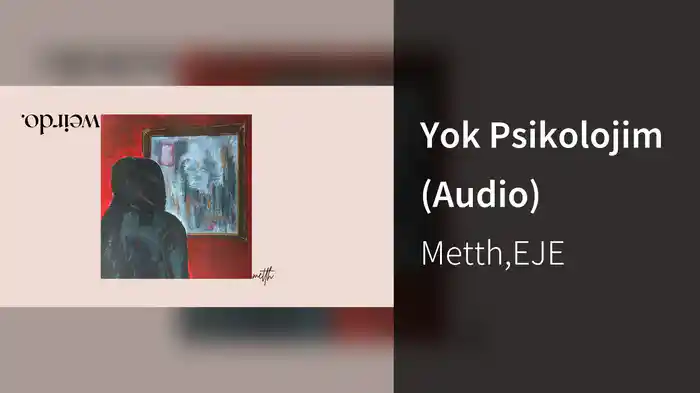 Yok Psikolojim (Audio)