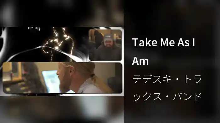 Take Me As I Am