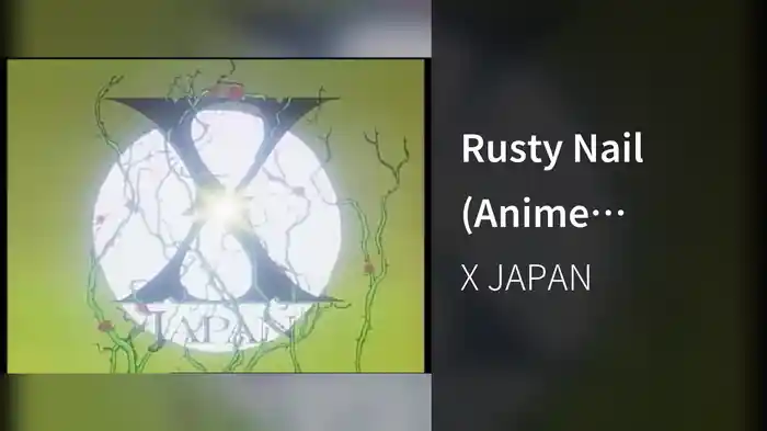 Rusty Nail (Anime Version)