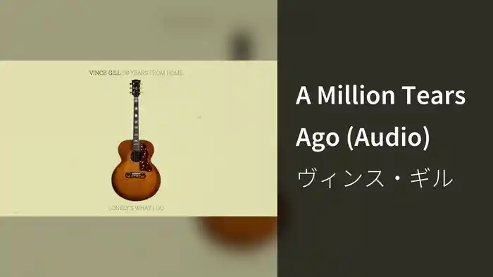 A Million Tears Ago (Audio)