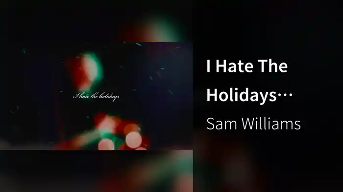 I Hate The Holidays (Lyric Video)