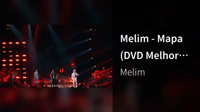 Melim - Mapa (DVD Melhor De Três) (Ao Vivo Em São Paulo Paulo / 2023)
