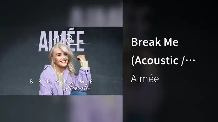 Break Me (Acoustic / Audio)