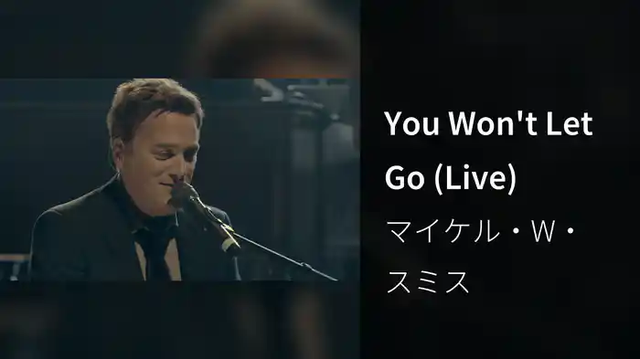 You Won't Let Go (Live)