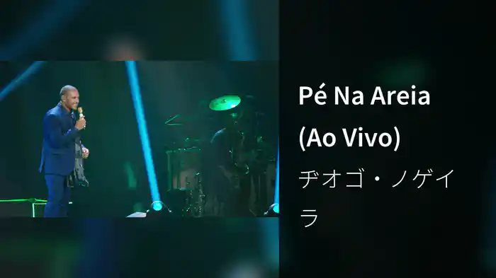 Pé Na Areia (Ao Vivo)