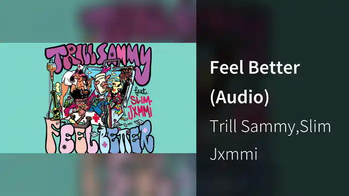 Feel Better (Audio)