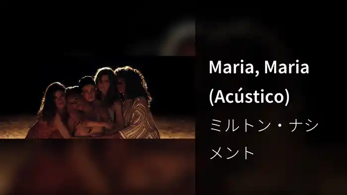 Maria, Maria (Acústico)