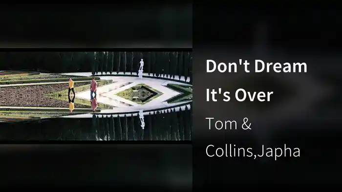 Don't Dream It's Over