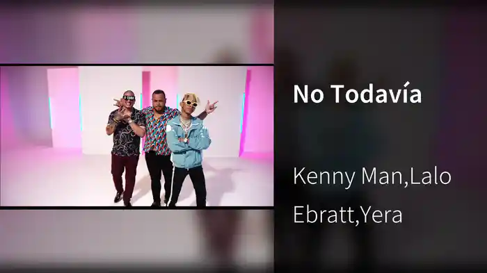 No Todavía