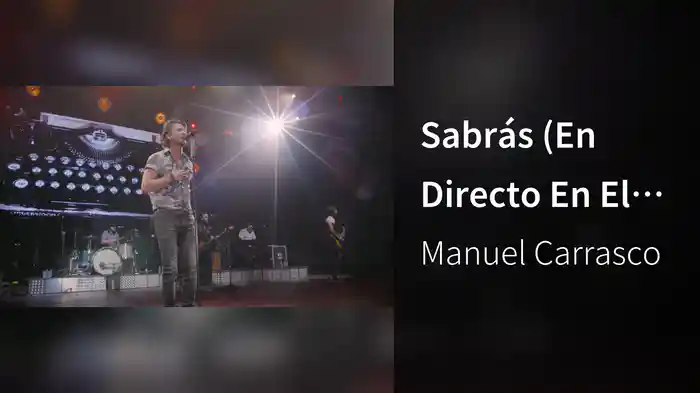 Sabrás (En Directo En El Estadio Olímpico De La Cartuja De Sevilla / 2016)
