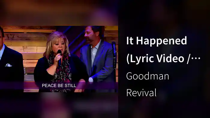 It Happened (Lyric Video / Live At Studio C, Gaither Studios, Alexandria, IN, 2014)