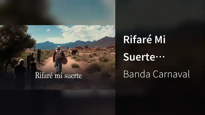 Rifaré Mi Suerte (LETRA)