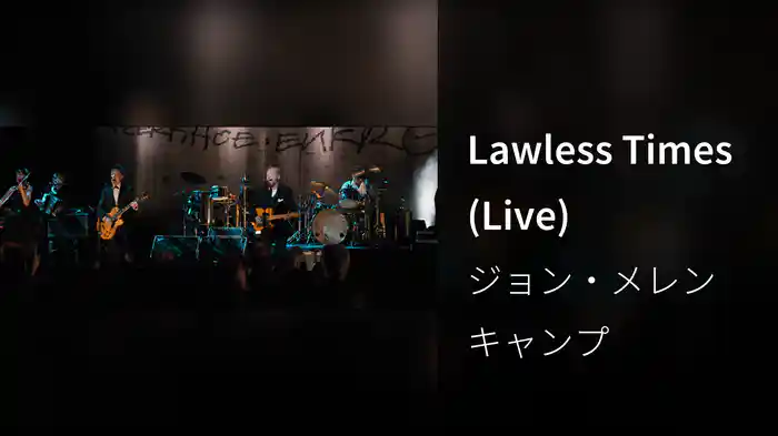 Lawless Times (Live)