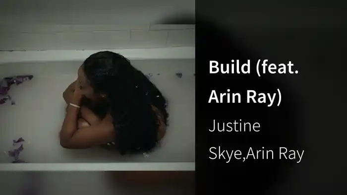 Build (feat. Arin Ray)