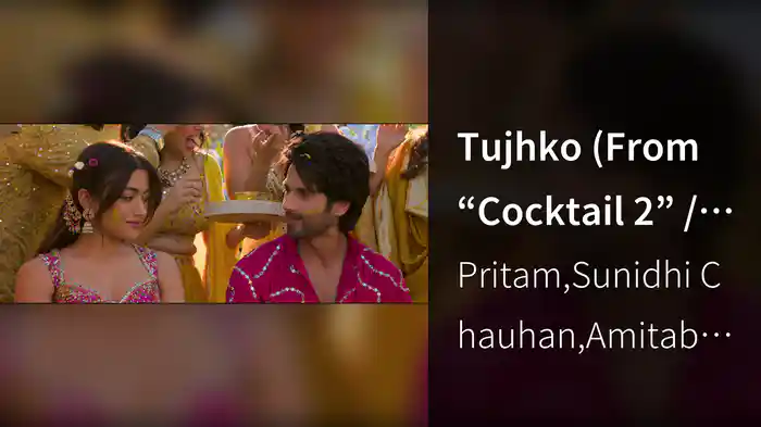 Tujhko (From “Cocktail 2” / Sad Version)