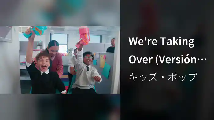 We're Taking Over (Versión en Español)