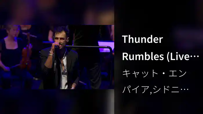 Thunder Rumbles (Live at Sydney Opera House)