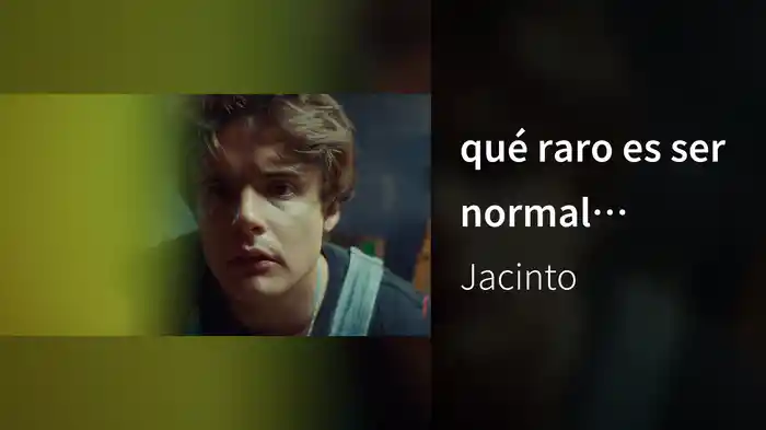 qué raro es ser normal (Visualizer)