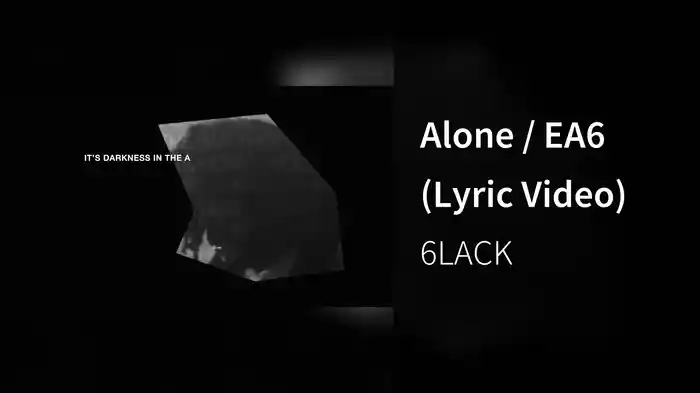 Alone / EA6 (Lyric Video)