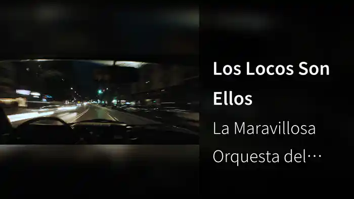 Los Locos Son Ellos