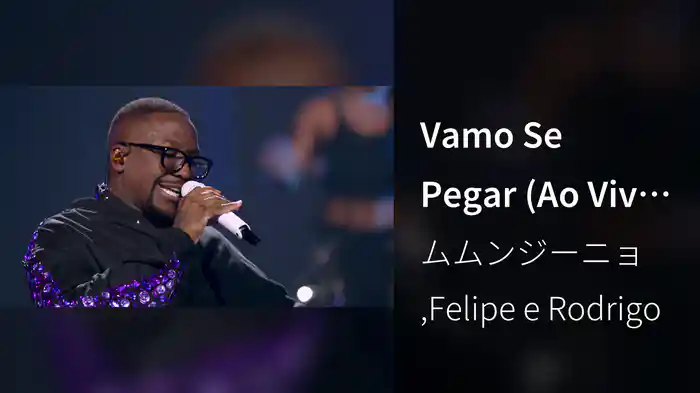 Vamo Se Pegar (Ao Vivo Em São Paulo / 2024)